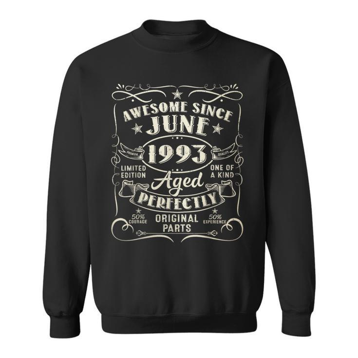 30 Year Old Awesome Since June 1993 30Th Birthday  Sweatshirt