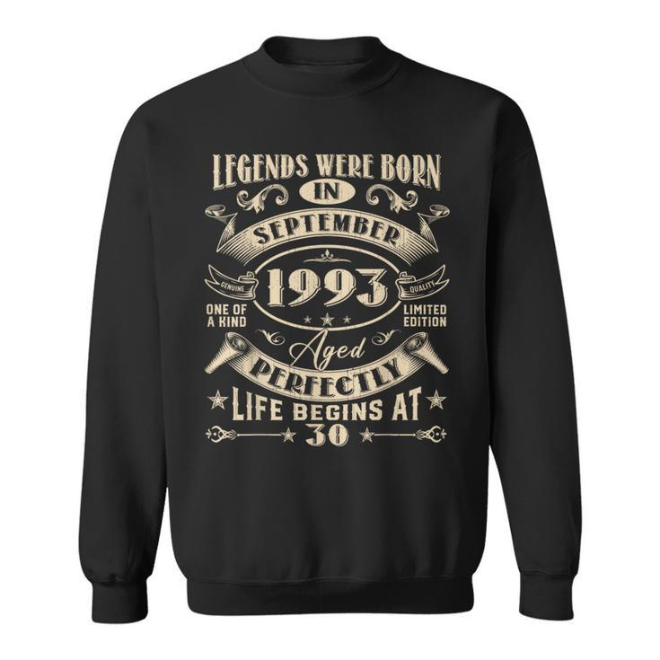 30Th Birthday 30 Years Old Legends Born September 1993 Sweatshirt