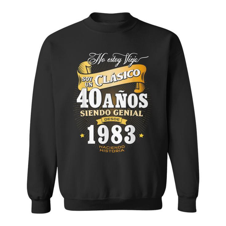 40Th Birthday Gift For Men In Spanish Regalo Cumpleanos 40  Sweatshirt