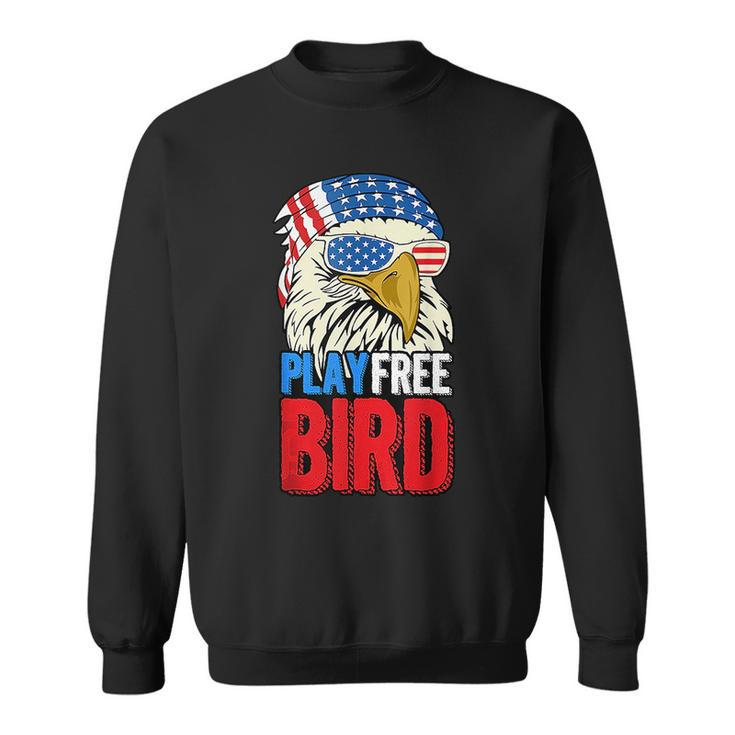 4Th Of July American Flag Bald Eagle Mullet Play Free Bird Mullet Funny Gifts Sweatshirt