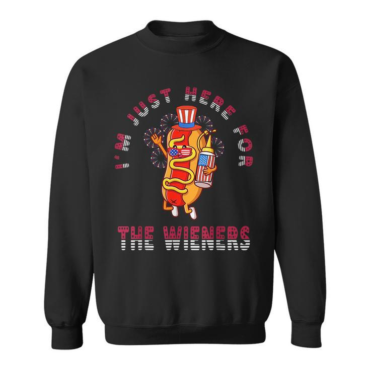 4Th Of July Im Just Here For The Wieners Hot Dogs Funny  Sweatshirt