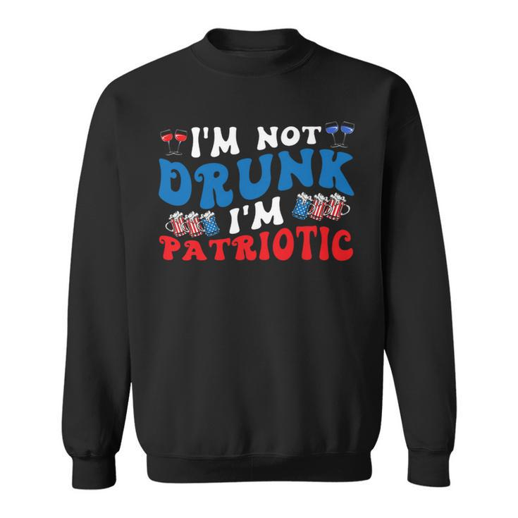 4Th Of July Party Usa Im Not Drunk Im Patriotic Vintage Sweatshirt