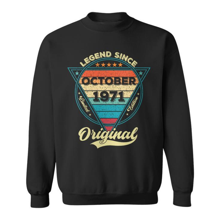 52Th Birthday Legend Since October 1971 52 Years Old Sweatshirt