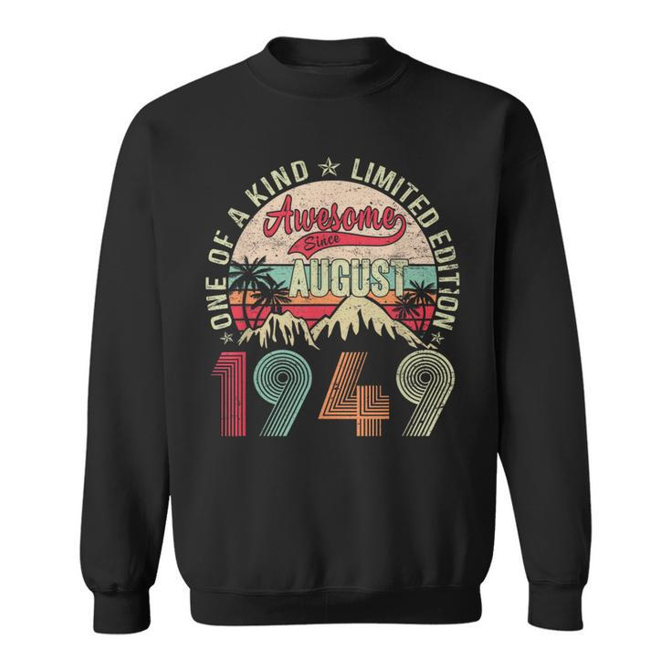 74 Years Old Gifts Vintage August 1949 Gifts 74Th Birthday Sweatshirt
