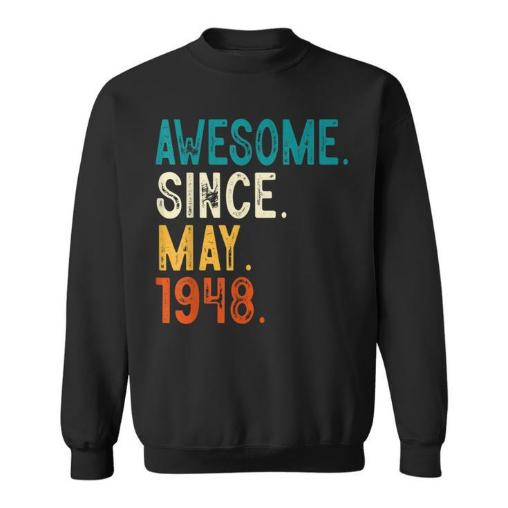 75 Year Old Awesome Since May 1948 75Th Birthday Sweatshirt