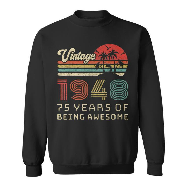 75 Year Old Birthday Vintage 1948 75Th Birthday  Sweatshirt