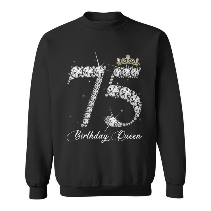75 Year Old Its My 75Th Birthday Queen Diamond Heels Crown Sweatshirt