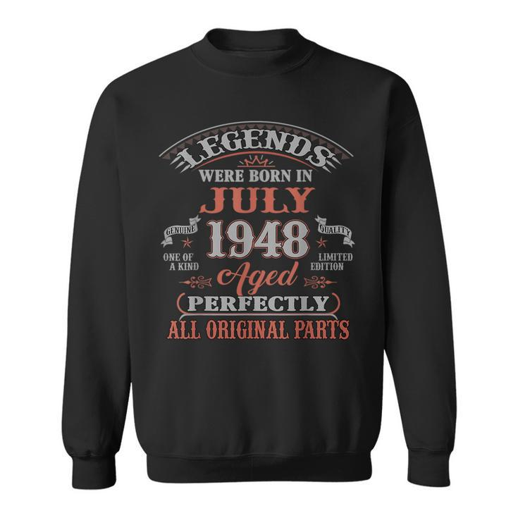 75Th Birthday Gift Legends Born In July 1948 75 Years Old  Sweatshirt