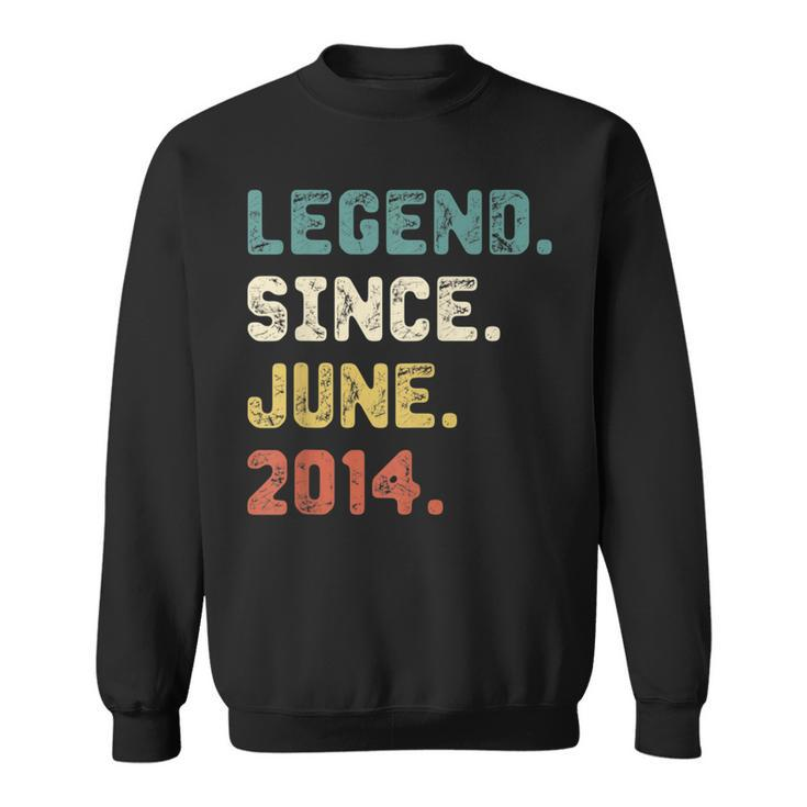 8 Years Old Gifts Legend Since June 2014 8Th Birthday Sweatshirt