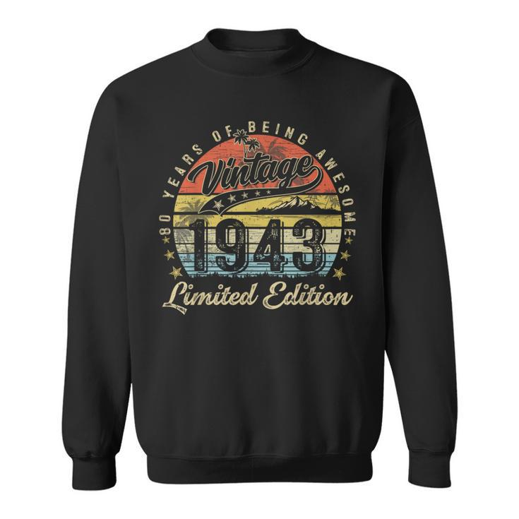 80 Year Old Gifts Vintage 1943 Limited Edition 80Th Birthday  Sweatshirt