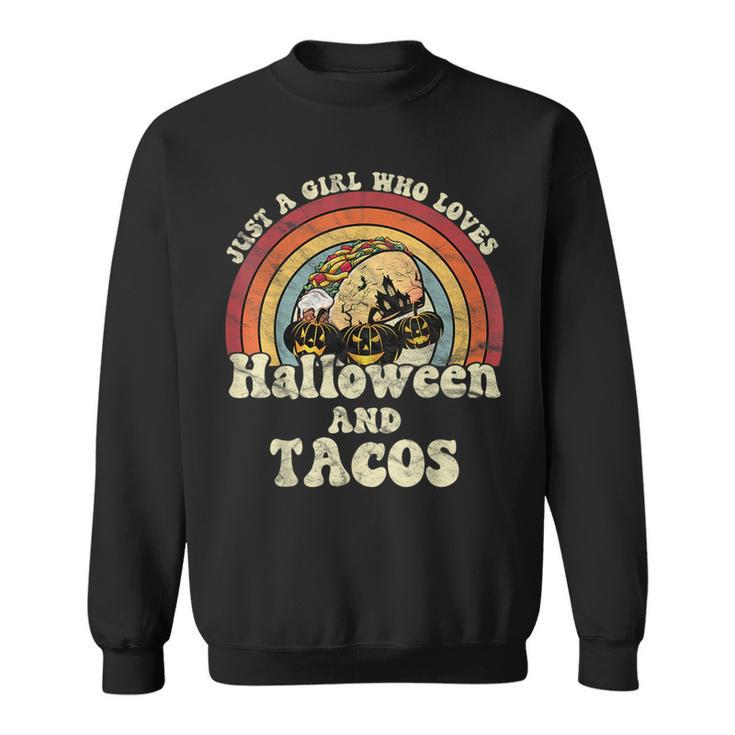 A Girl Who Loves Halloween And Tacos 70S Retro Vintage Tacos Funny Gifts Sweatshirt