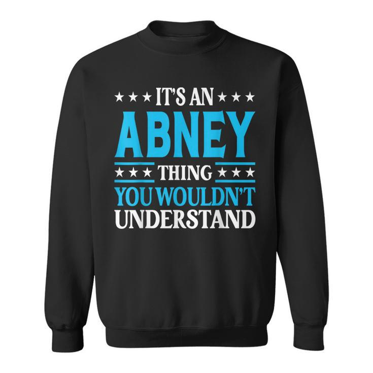 Abney Thing Surname Team Family Last Name Abney Sweatshirt