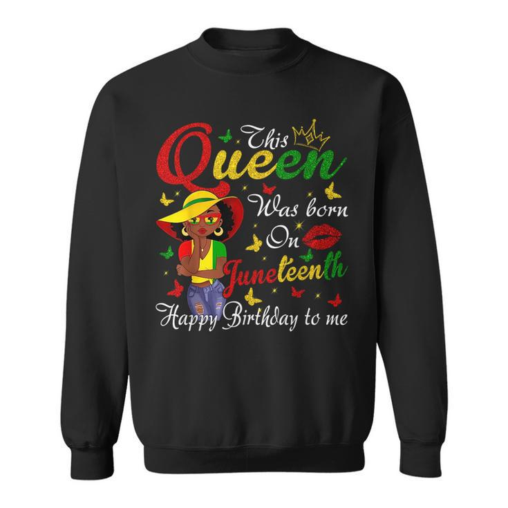 African American Black Queen Happy Birthday Junenth  Sweatshirt