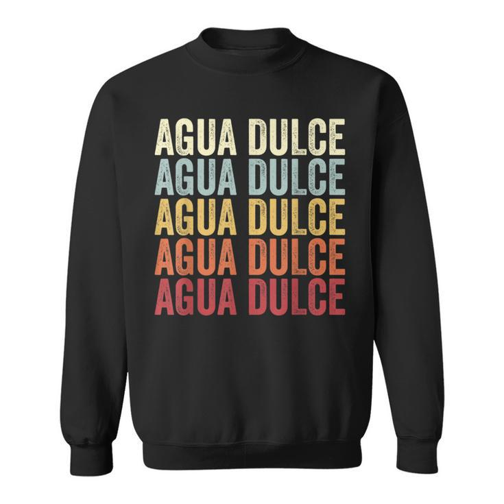 Agua-Dulce Texas Agua-Dulce Tx Retro Vintage Text Sweatshirt