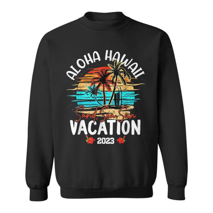 Aloha Hawaii Hawaiian Vacation 2023 Matching Family Group  Sweatshirt
