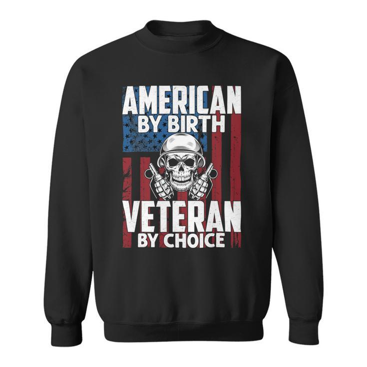American By Birth Veteran By Choice 19 Sweatshirt