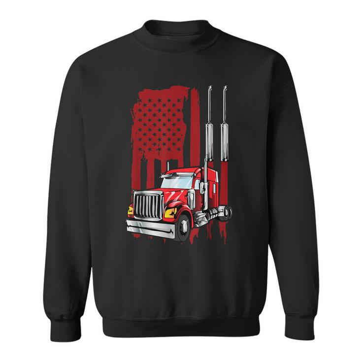 American Flag Semi Truck Driver Truck Lovers Trucker Sweatshirt