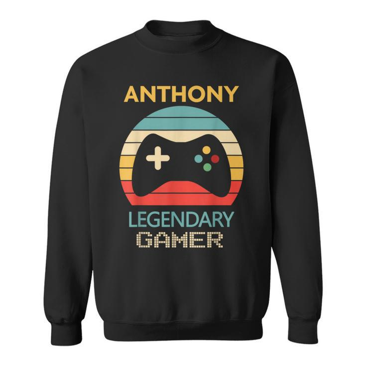 Anthony Name Personalized Legendary Gamer Sweatshirt