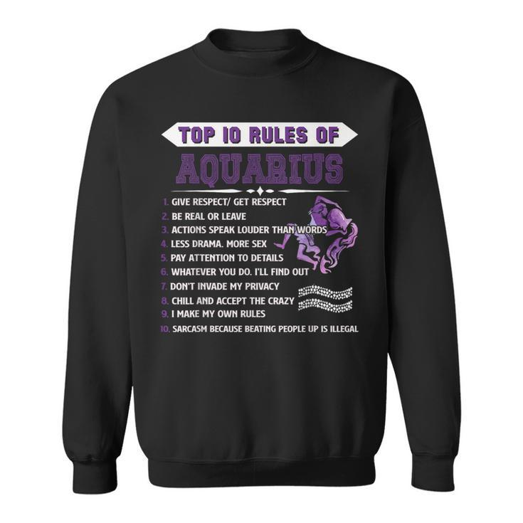 Aquarius Zodiac Birthday Top 10 Rules Of Aquarius Sweatshirt