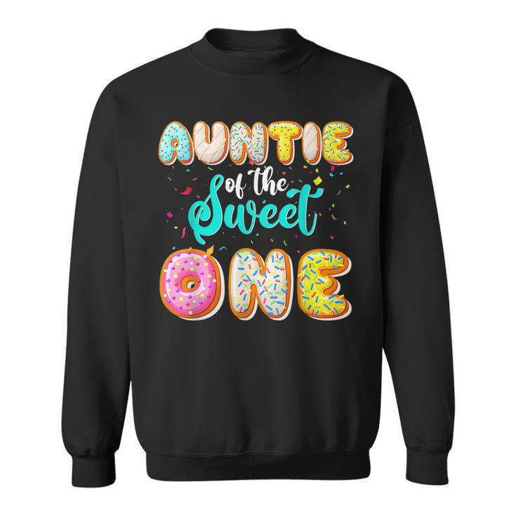 Auntie Of The Sweet One 1St Birthday Family Donut Birthday  Sweatshirt