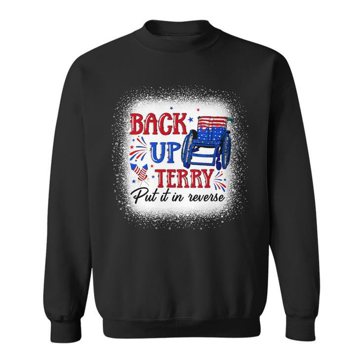Back Up Terry Put It In Reverse 4Th Of July American Flag 1 Sweatshirt