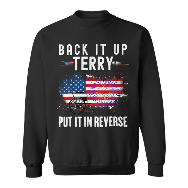 Back Up Terry Put It In Reverse Firework 4Th Of July Vintage Sweatshirt
