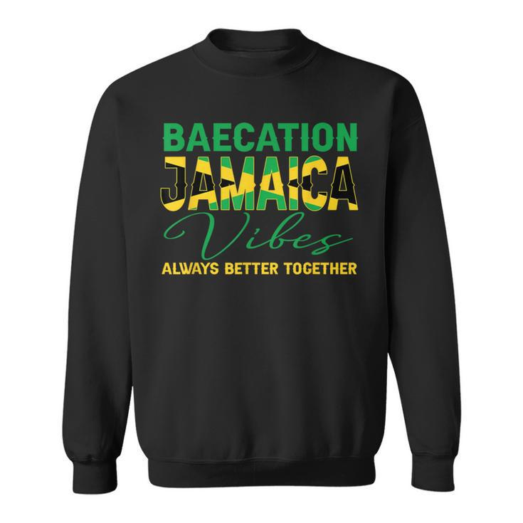 Baecation Jamaica Vibes Matching Couple Vacation Trip Sweatshirt