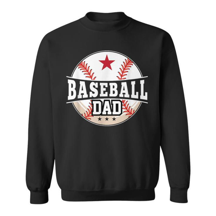 Baseball Dad For Dad Fathers Day Baseball Lovers Gift For Mens Sweatshirt