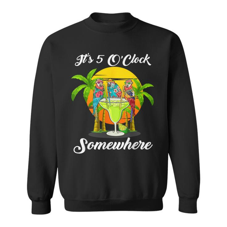 Beach Vacation Drinking It's 5 O'clock Somewhere Parrots Sweatshirt