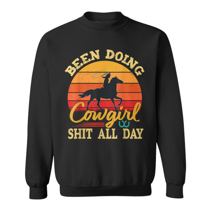 Been Doing Cowboy Shit All Day Retro Vintage Funny Cowgirl Sweatshirt