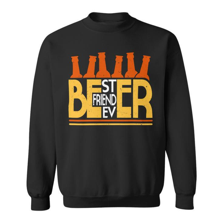 Beer Best Friend Ever Beer Craft Beer Master Brew Lover Drinker Sweatshirt