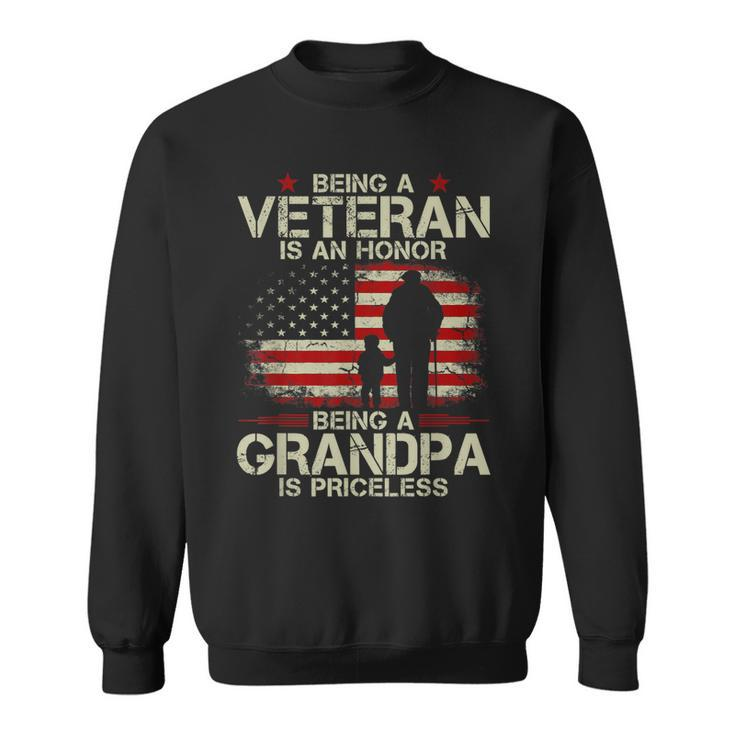 Being A Veteran Is An Honor Being A Grandpa Is Priceless  Gift For Mens Sweatshirt