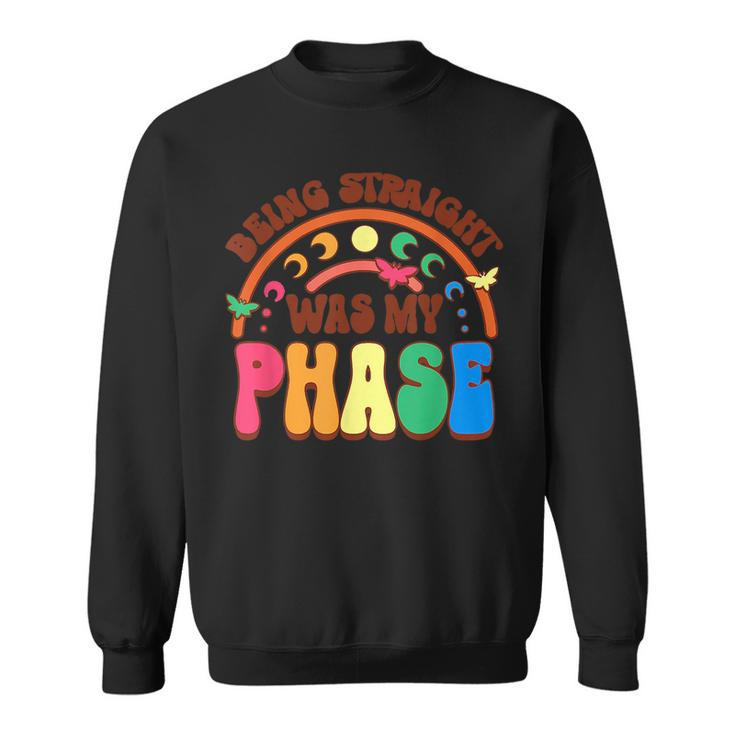 Being Straight Was My Phase Groovy Lgbt Pride Month Gay Les  Sweatshirt