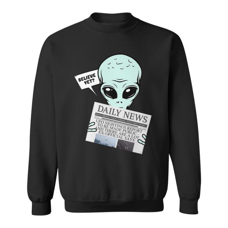 Believe Yet Alien Reading Newspaper Ufo G Sweatshirt