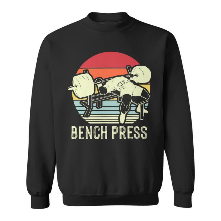 Bench Press Vintage Gym Power Fitness Training Plan Chest Sweatshirt