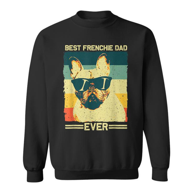 Best Frenchie Dad Design Men Father French Bulldog Lovers  Sweatshirt