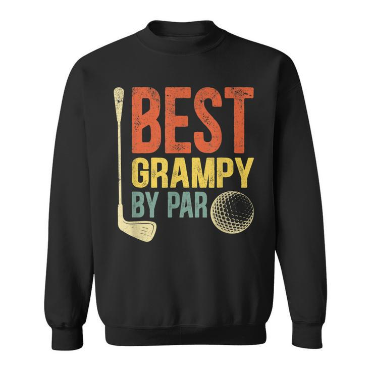 Best Grampy By Par Fathers Day Golf  Gift Grandpa  Gift For Mens Sweatshirt