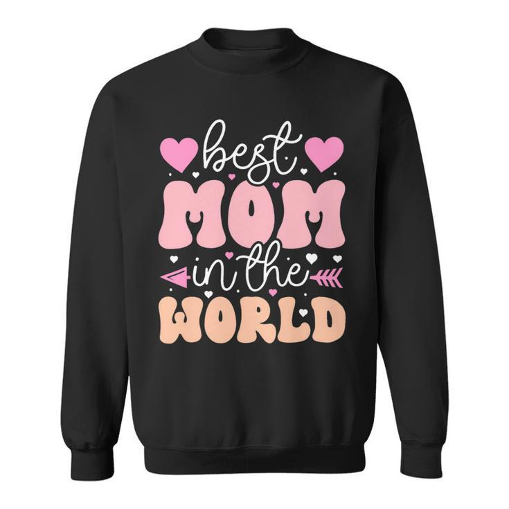 Best Mom In The World Cute Mothers Day Sweatshirt