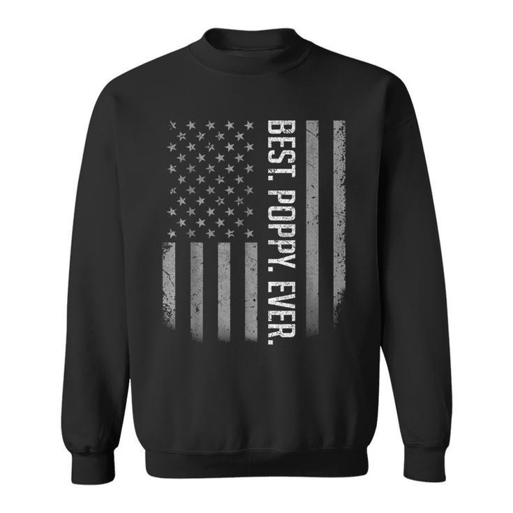 Best Poppy Ever Us American Flag  Gift For Fathers Day  Sweatshirt