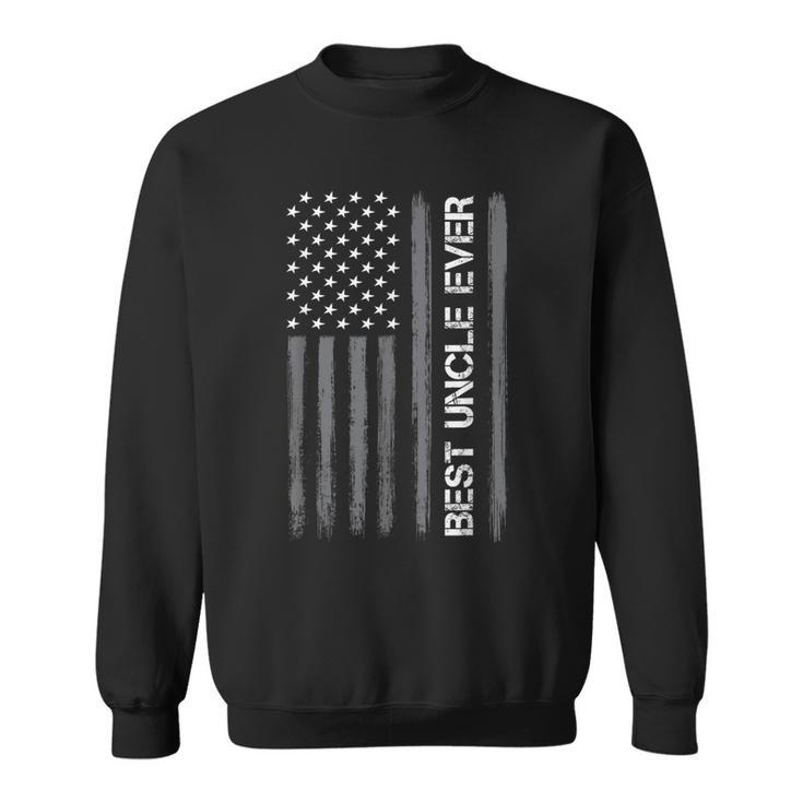 Best Uncle Ever American Flag Funny Fathers Day For  Sweatshirt