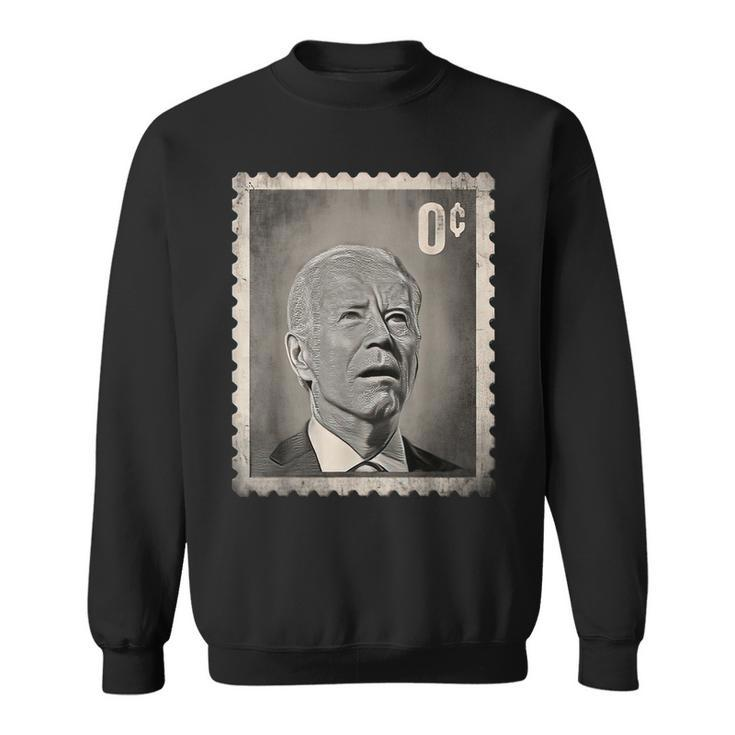 Biden Zero Cents Stamp 0 President Biden No Cents Sweatshirt