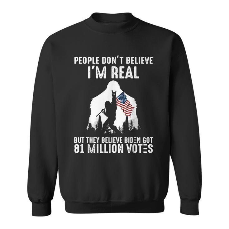 Bigfoot They Believe Bïden Got 81 Million Votes  Sweatshirt