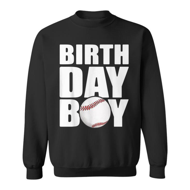 Birthday Boy Baseball Batter Catcher Pitcher Baseball Theme Sweatshirt