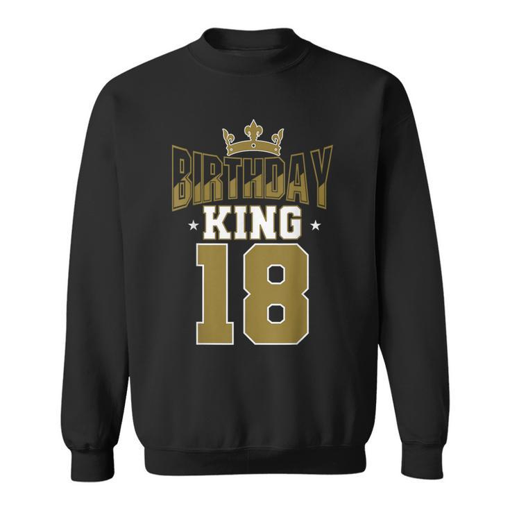 Birthday King 18 Bday Party Celebration 18Th Royal Theme Sweatshirt
