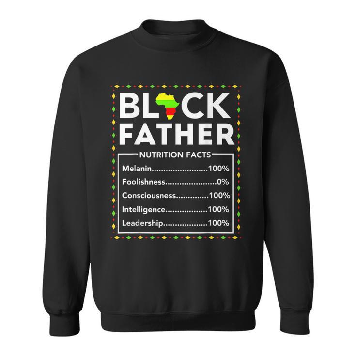 Black Father Nutritional Facts Junenth King Best Dad Ever  Gift For Mens Sweatshirt