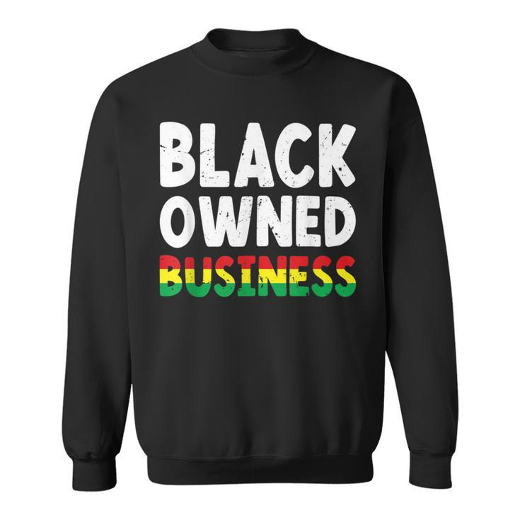 Black Owned Business African American Entrepreneur Owner Sweatshirt