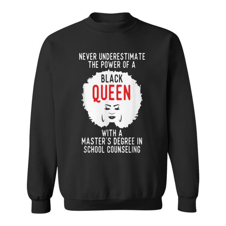 Black Queen Power School Counseling Masters Graduation  Sweatshirt