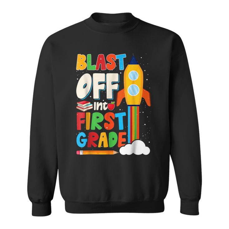 Blast Off Into 1St Grade First Day Of School Kids Sweatshirt