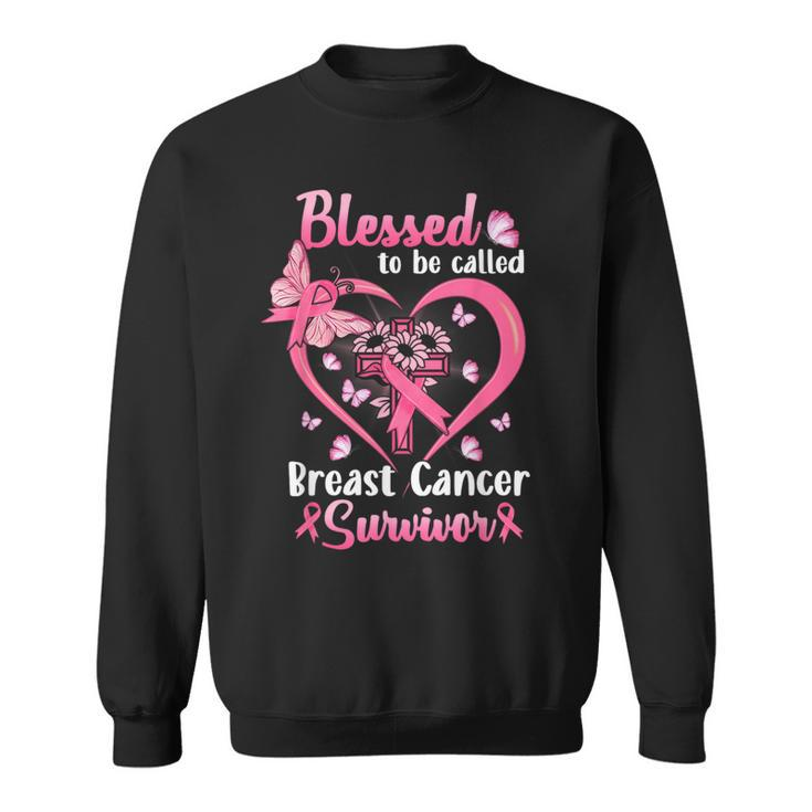 Blessed To Be Called Pink Women Heart Breast Cancer Survivor  Sweatshirt