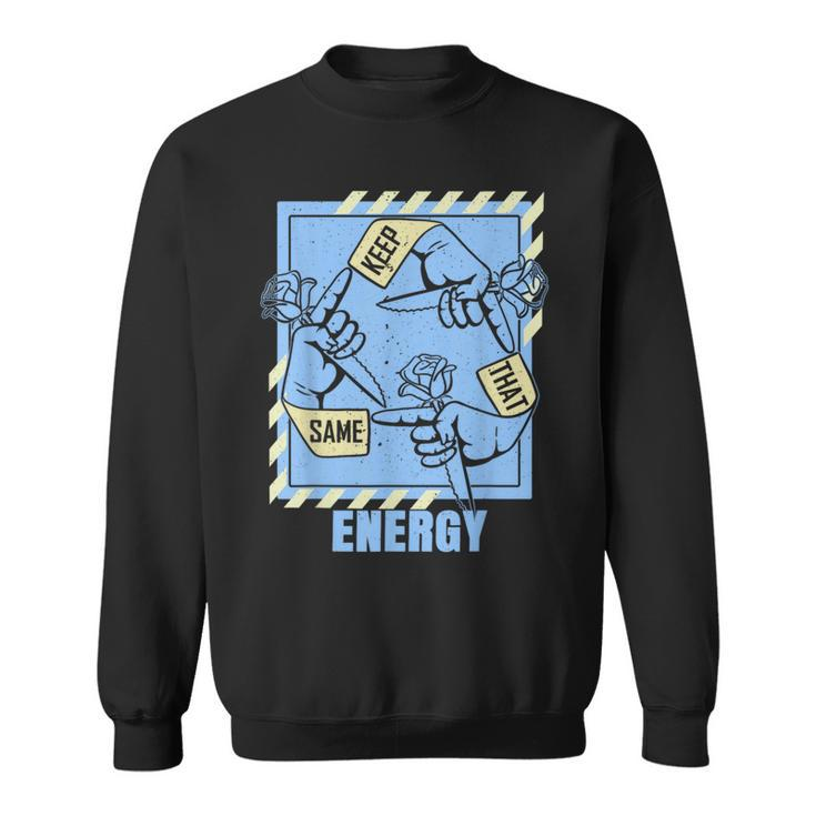 Blue Keep That Same Energy Color Graphic Sweatshirt